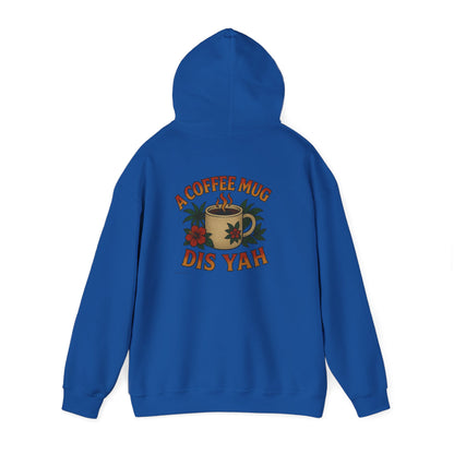 A Coffee Mug Dis Yah - Unisex Hoodie (Lettering Front, Artwork Back)