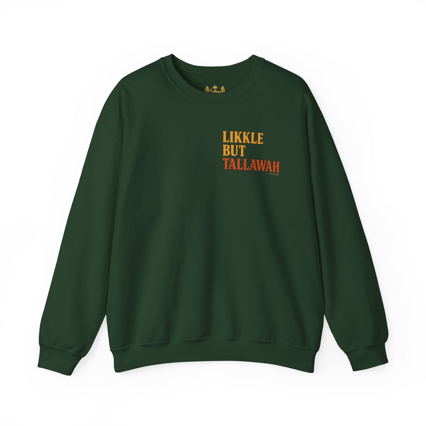 Likkle but Tallawah - Unisex Crewneck Sweater