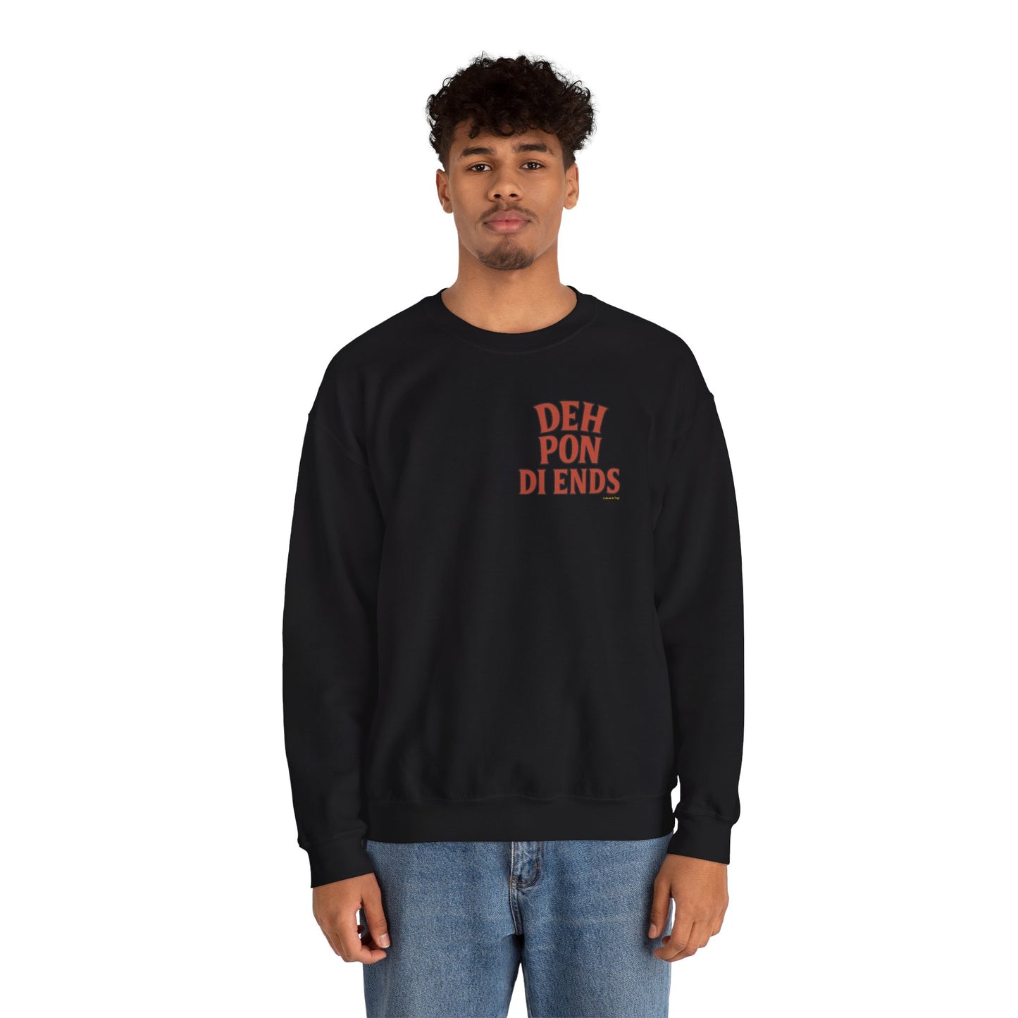 Deh Pon Di Ends - Unisex Crewneck Sweater