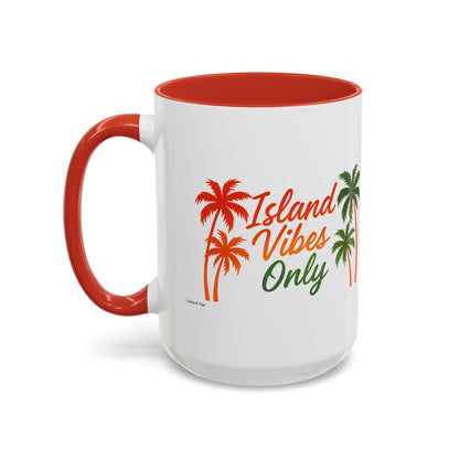 Island Vibes Only - Accent Coffee Mug