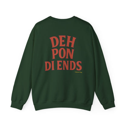 Deh Pon Di Ends - Unisex Crewneck Sweater