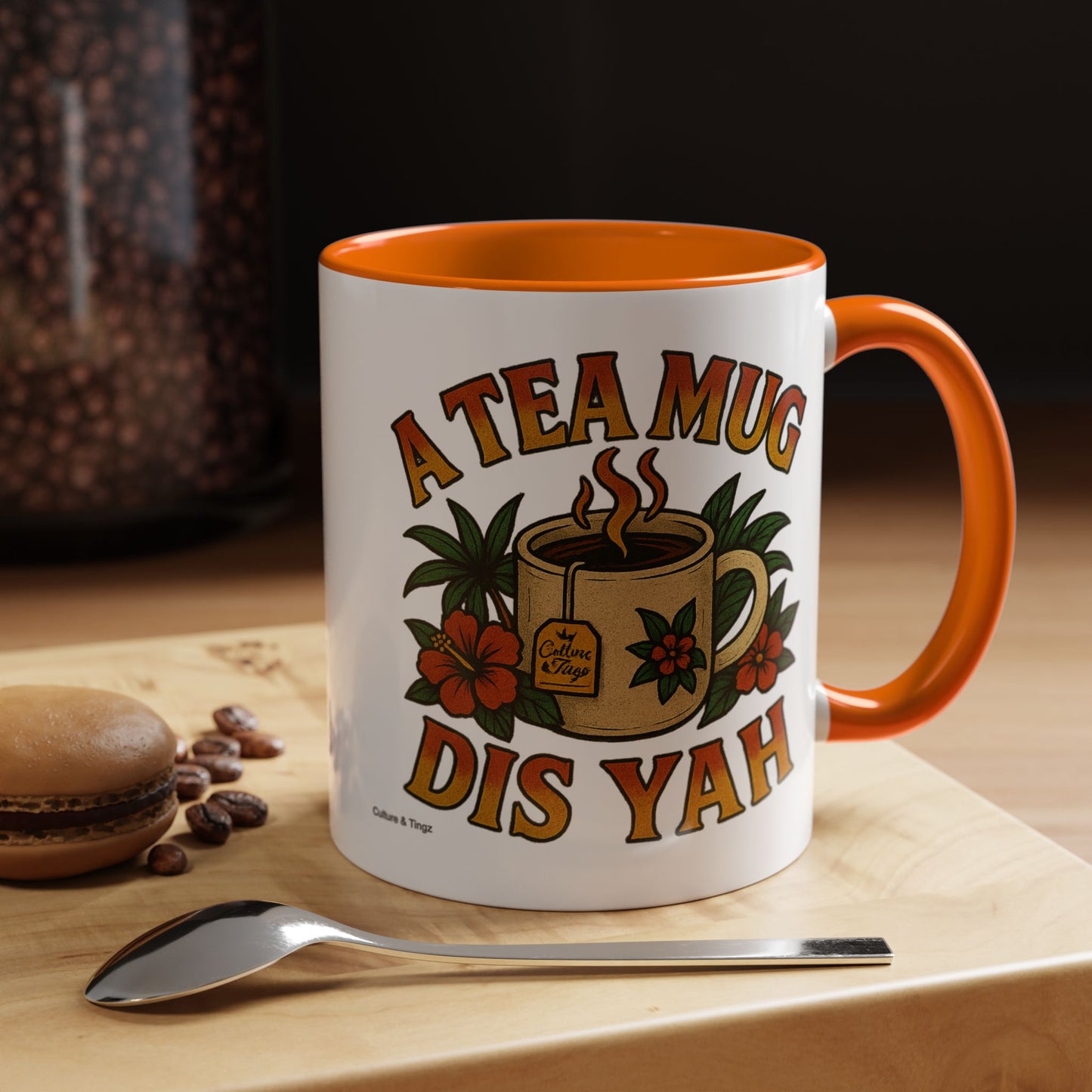 A Tea Mug Dis Yah - Accent Coffee Mug