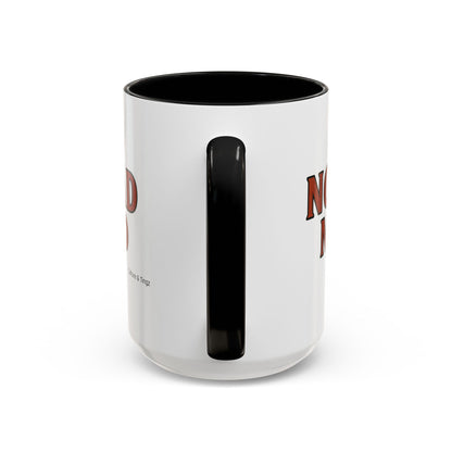 No Bad Mind Ceramic Mugs  – Letterwork Edition