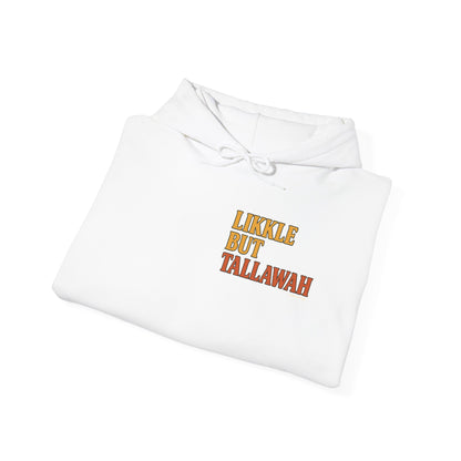 Likkle but Tallawah - Unisex Hoodie (Letterwork front, Artwork Back)