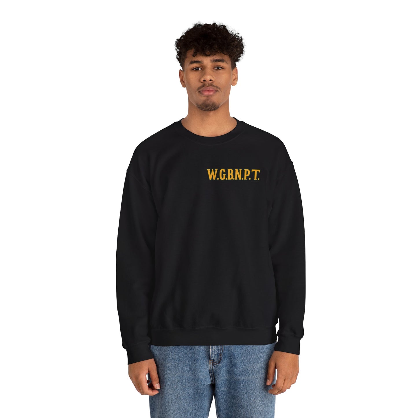 W.G.B.N.P.T. - Unisex Crewneck Sweater
