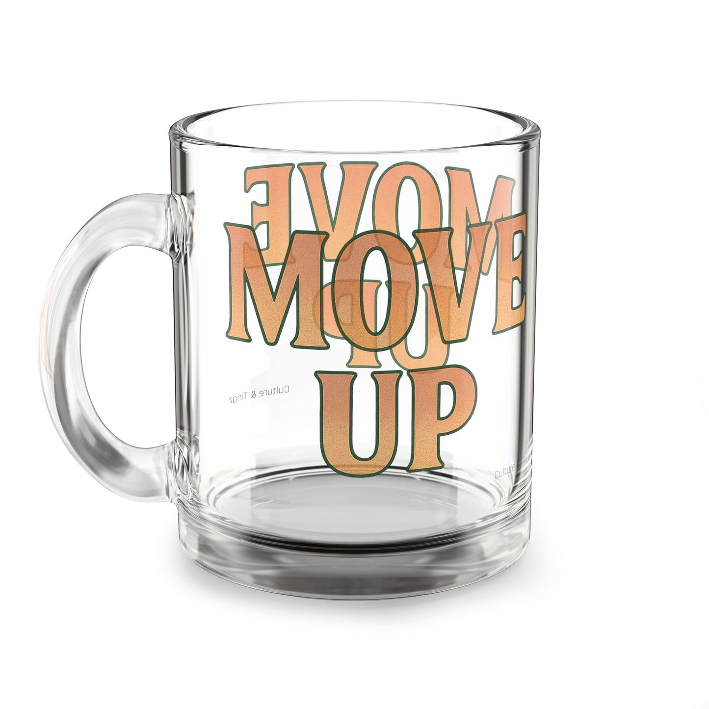 Move Up Glass Mug - 10oz. (Letterwork Edition)