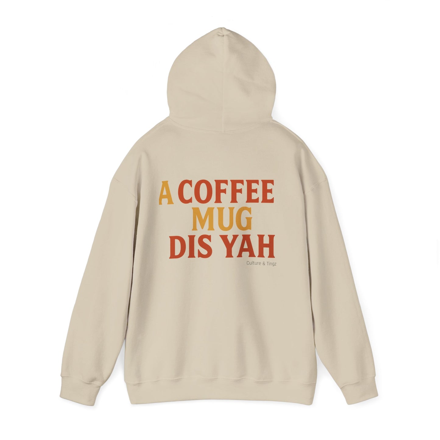A Coffee Mug Dis Yah - Unisex Hoodie (Letterwork edition)
