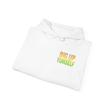Unisex Hooded Sweatshirt: Big Up Yuhself - Casual, Cozy, Giftable, Everyday Wear, Perfect for Celebrations, Festivals, and Relaxed Days