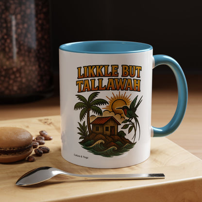 Likkle but Tallawah - Accent Coffee Mug