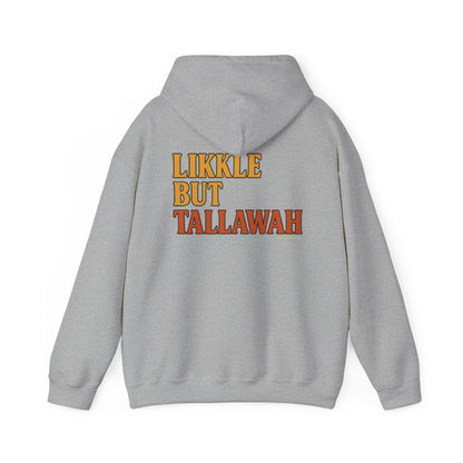 Likkle but Tallawah - Unisex Hoodie (Letterwork edition)