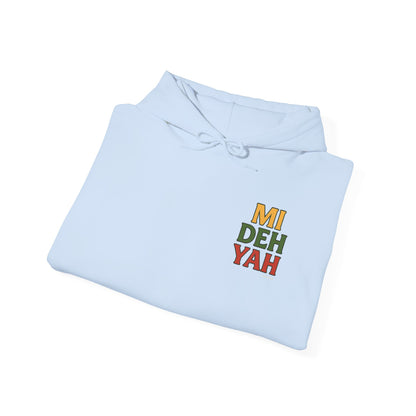 Mi Deh Yah - Unisex Hoodie (Letterwork edition)