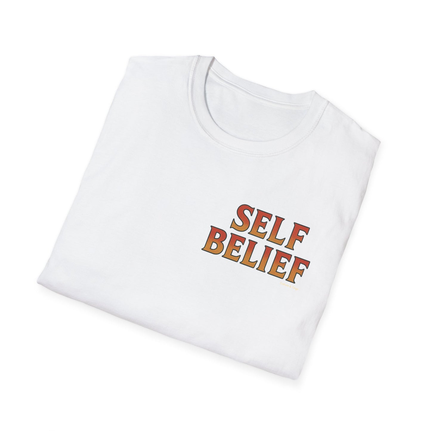 Self Belief -  Unisex Short Sleeve Tee