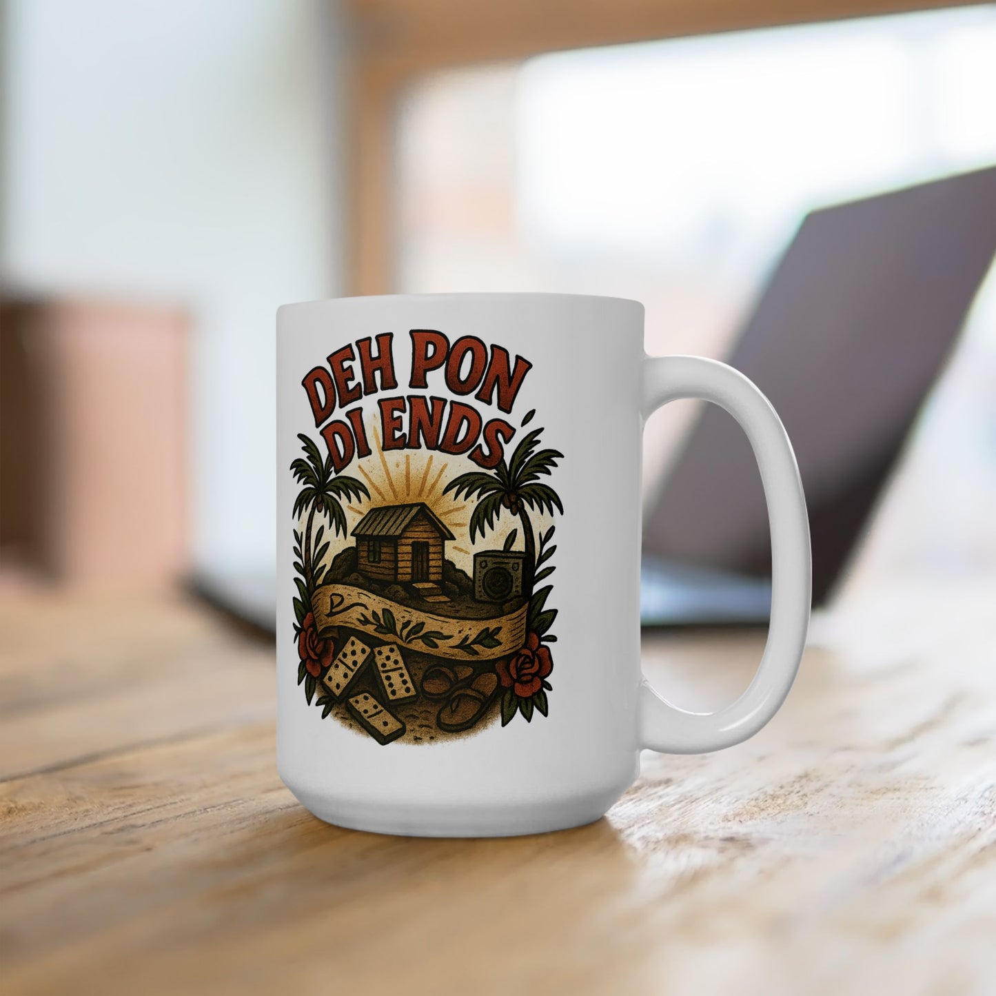 Deh Pon Di Ends Ceramic Mug - 11 or 15 oz.