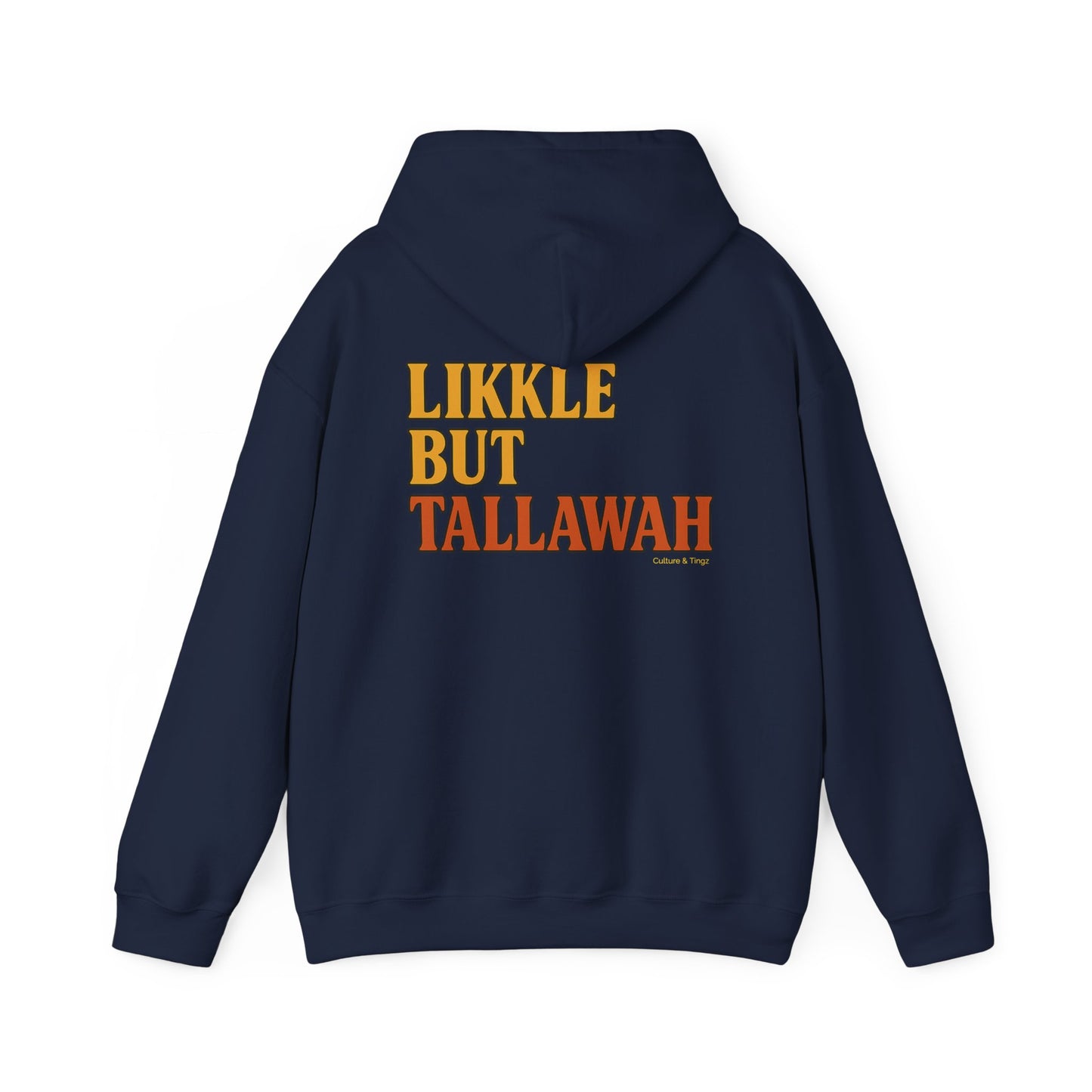 Likkle but Tallawah - Unisex Hoodie (Letterwork edition)