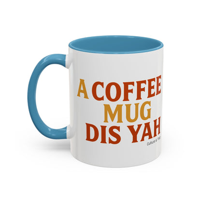 "A Coffee Mug Dis Yah" – Letterwork Edition