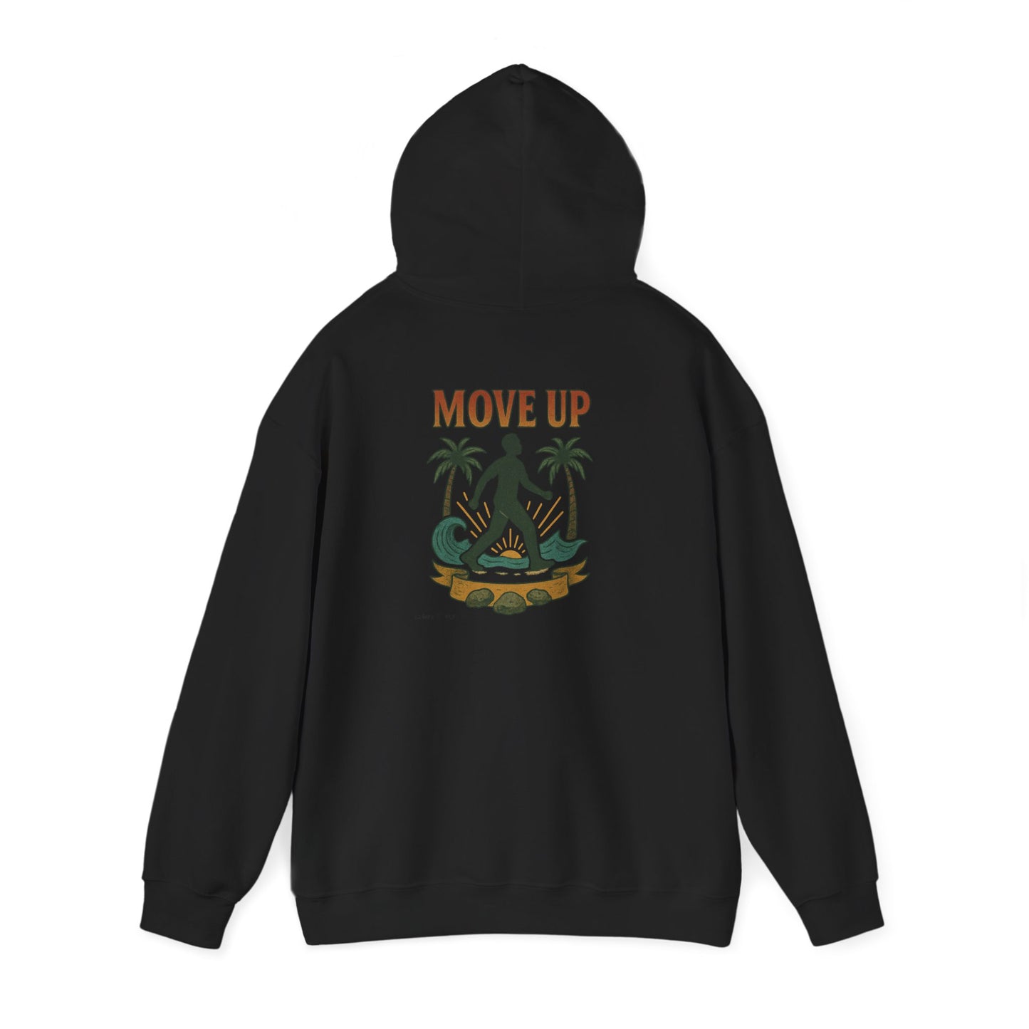 Move Up - Unisex Hoodie (Letterwork front, Artwork Back)