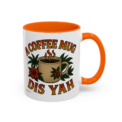 A Coffee Mug Dis Yah - Accent Coffee Mug