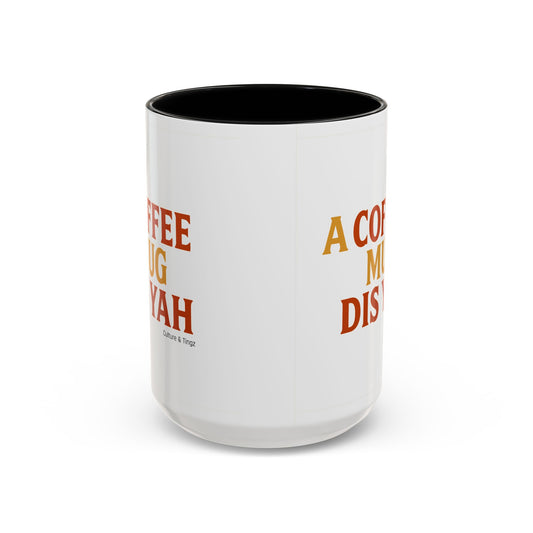 "A Coffee Mug Dis Yah" – Letterwork Edition