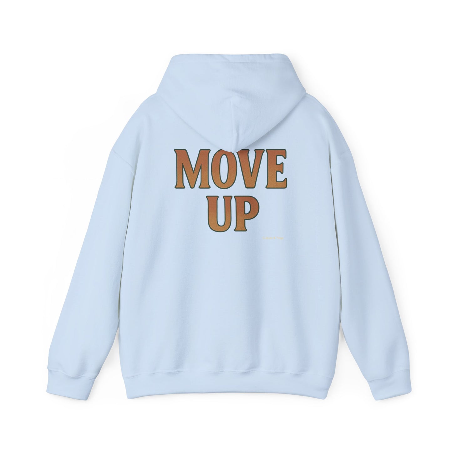 Move Up - Unisex Hoodie (Letterwork edition)