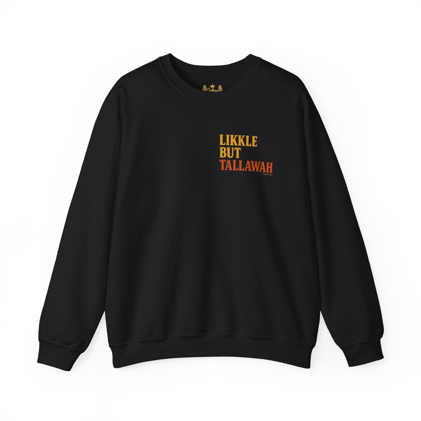 Likkle but Tallawah - Unisex Crewneck Sweater (Letterwork Front, Full Artwork Back)