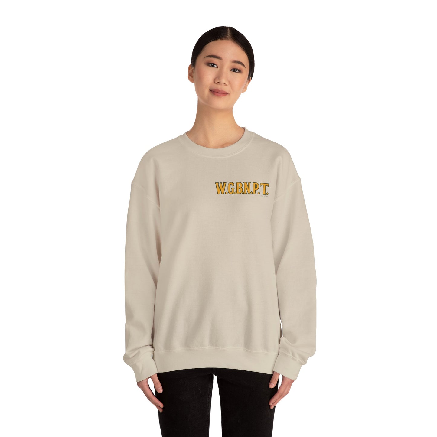 W.G.B.N.P.T. - Unisex Crewneck Sweater