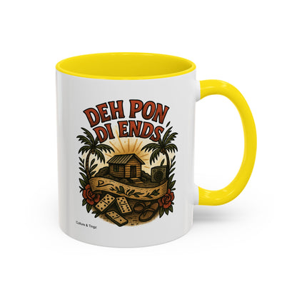 Deh Pon Di Ends - Accent Coffee Mug
