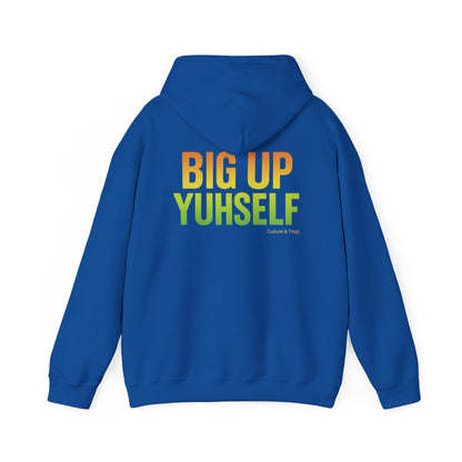 Unisex Hooded Sweatshirt: Big Up Yuhself - Casual, Cozy, Giftable, Everyday Wear, Perfect for Celebrations, Festivals, and Relaxed Days