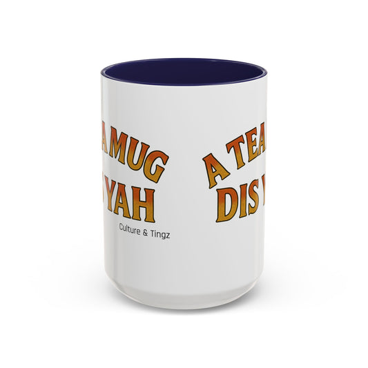 "A Tea Mug Dis Yah" – Letterwork Edition
