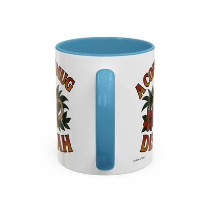 A Coffee Mug Dis Yah - Accent Coffee Mug