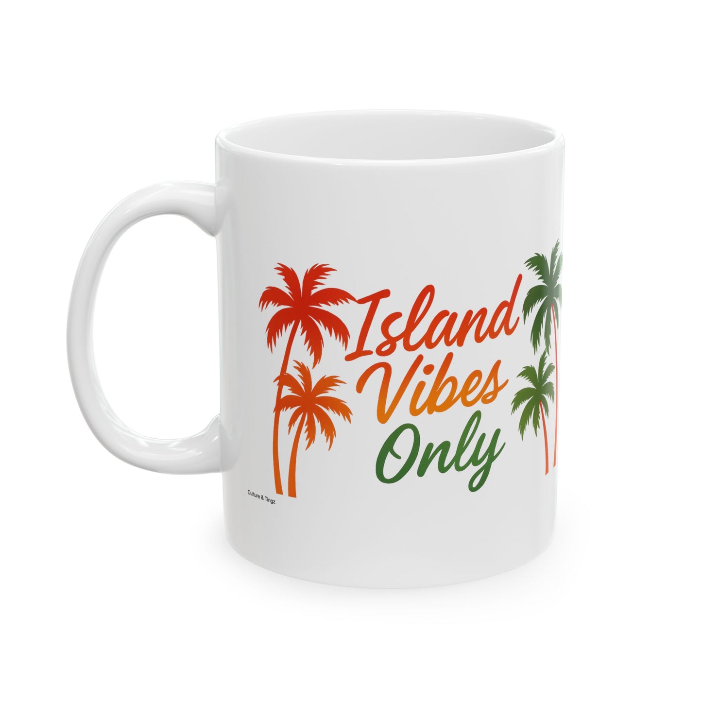 Island Vibes Only Ceramic Mug - 11 or 15 oz.