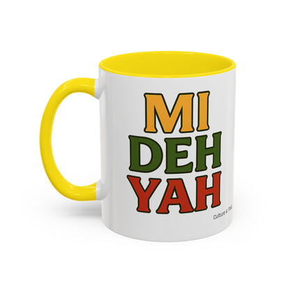 Mi Deh Yah Ceramic Mugs  – Letterwork Edition