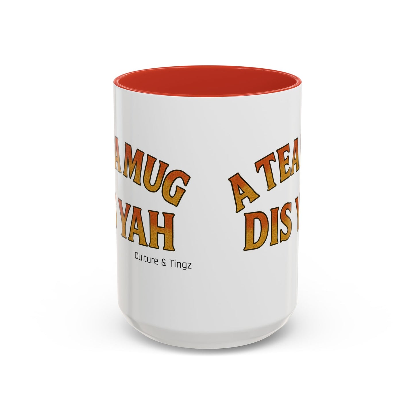 A Tea Mug Dis Yah – Accent Mug Letterwork Edition