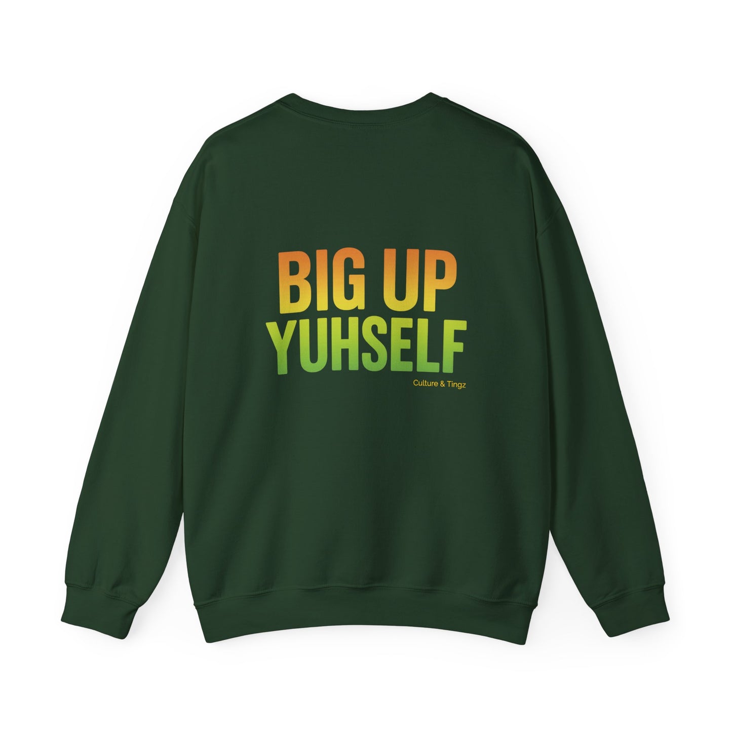 Big Up Yuhself - Unisex Crewneck Sweater