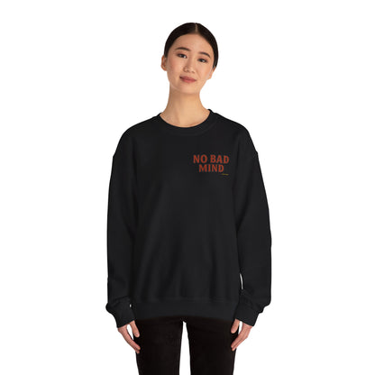 No Bad Mind - Unisex Crewneck Sweater