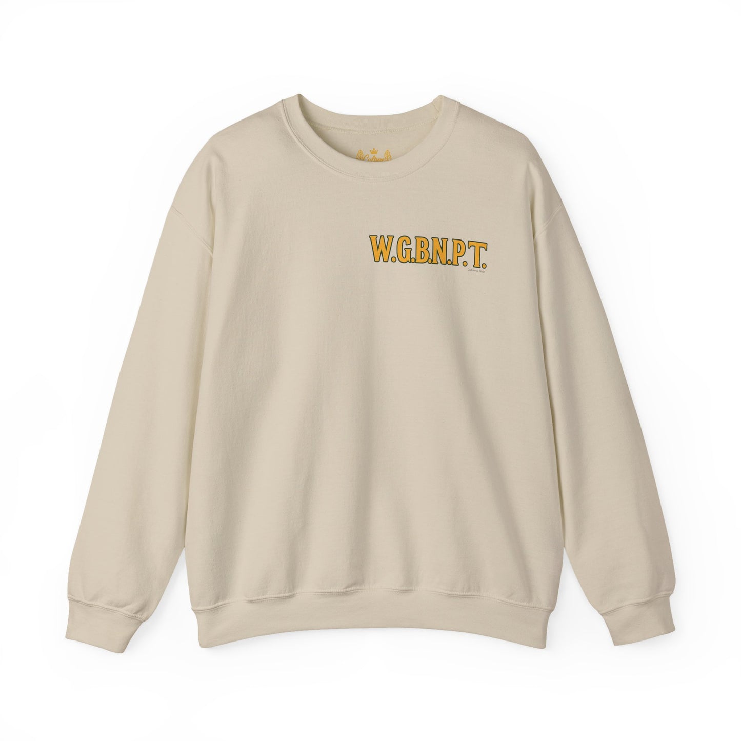 W.G.B.N.P.T. - Unisex Crewneck Sweater