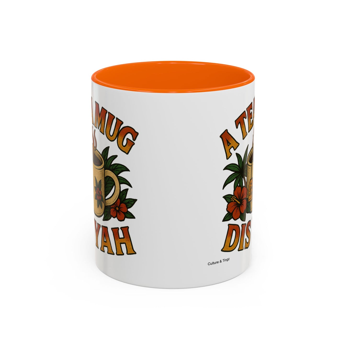 A Tea Mug Dis Yah - Accent Coffee Mug