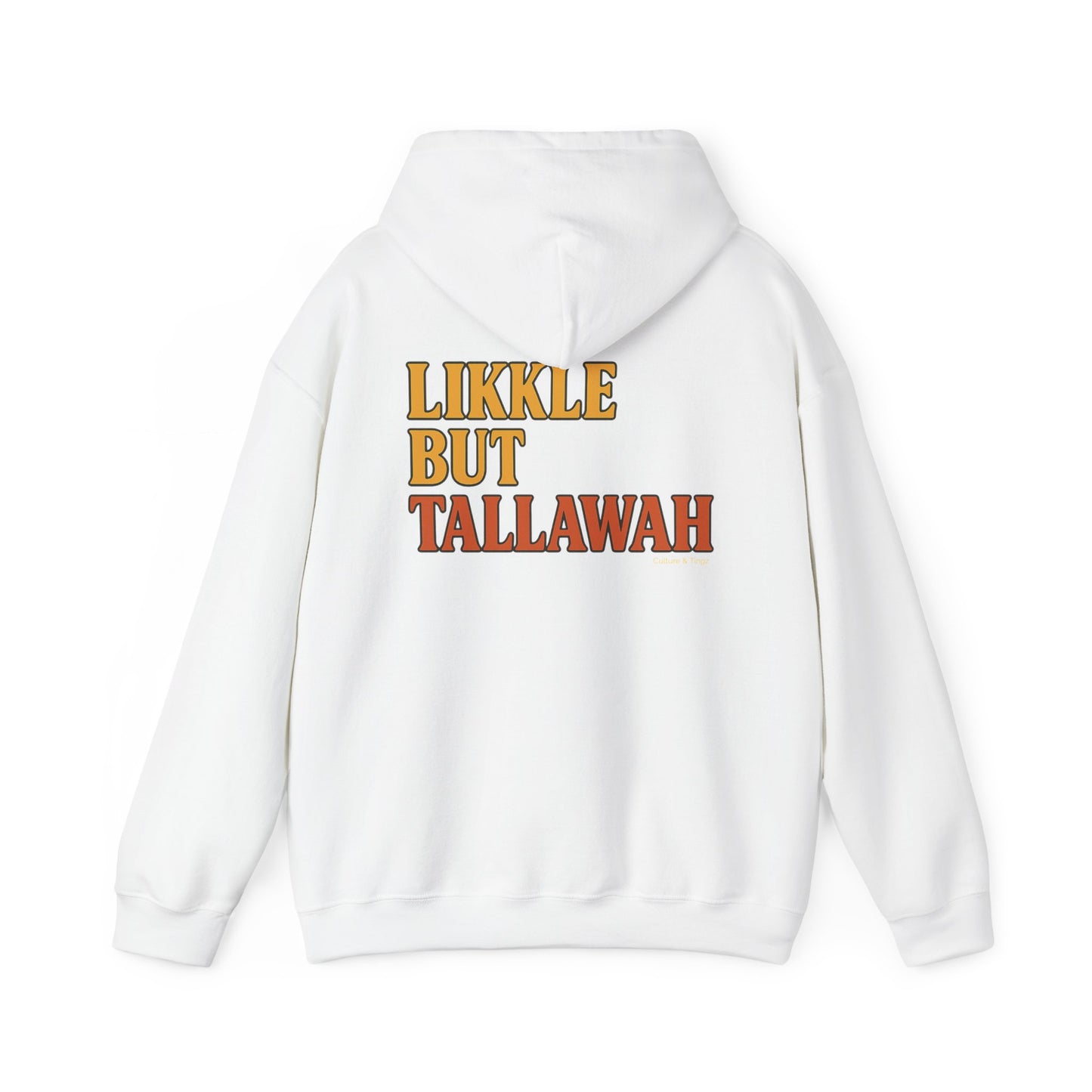 Likkle but Tallawah - Unisex Hoodie (Letterwork edition)