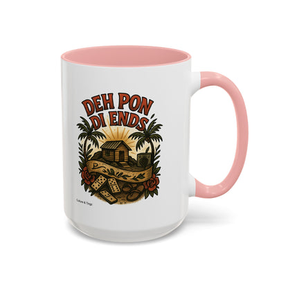 Deh Pon Di Ends - Accent Coffee Mug