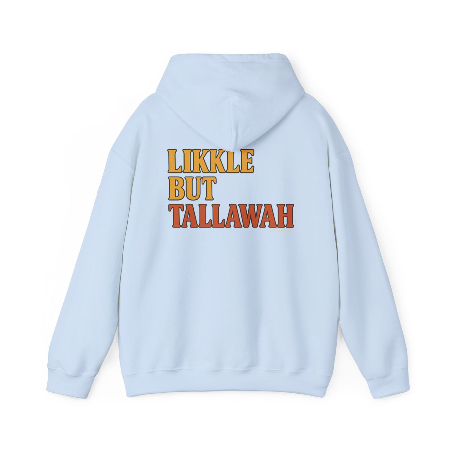 Likkle but Tallawah - Unisex Hoodie (Letterwork edition)