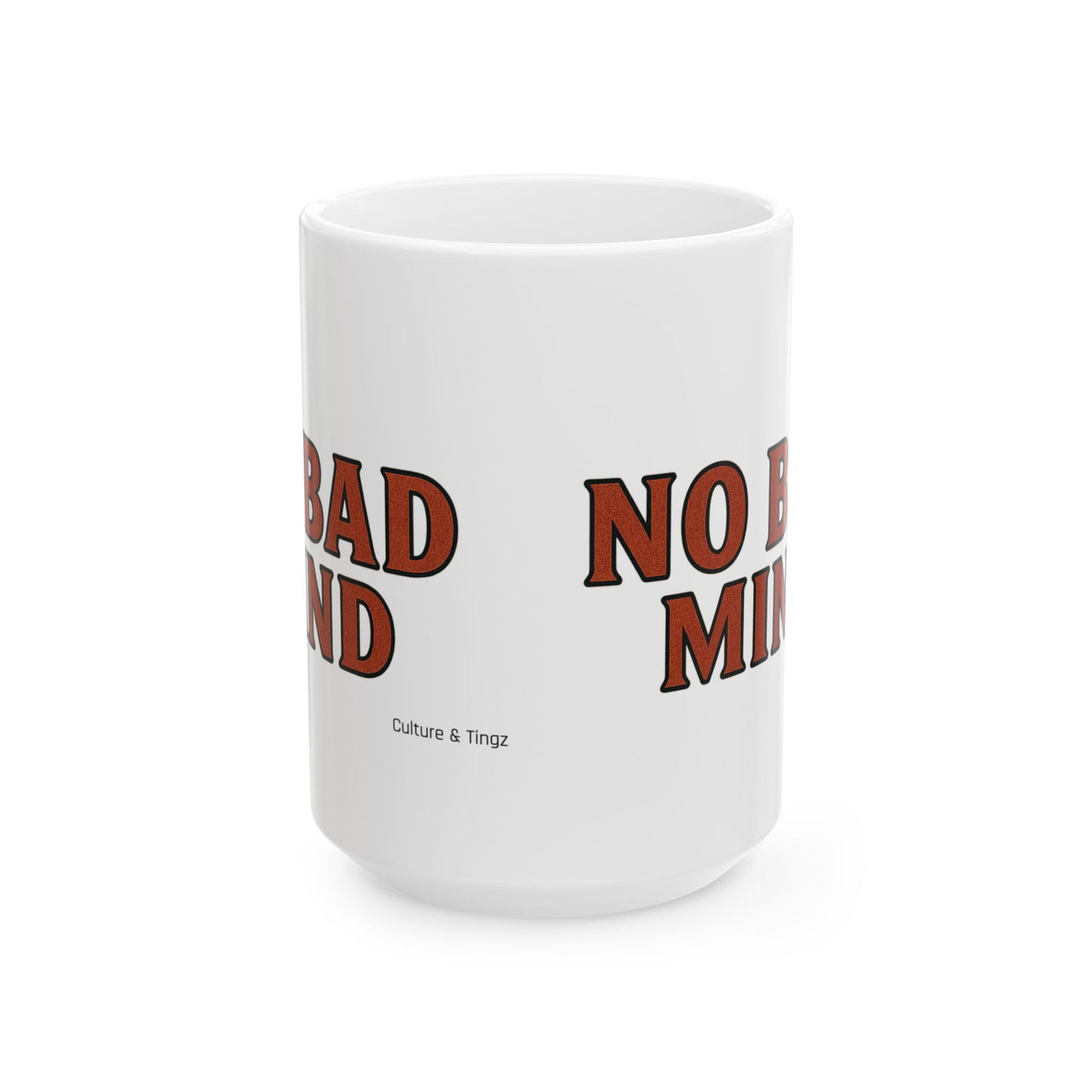 No Bad Mind Ceramic Mugs- Letterwork Collection