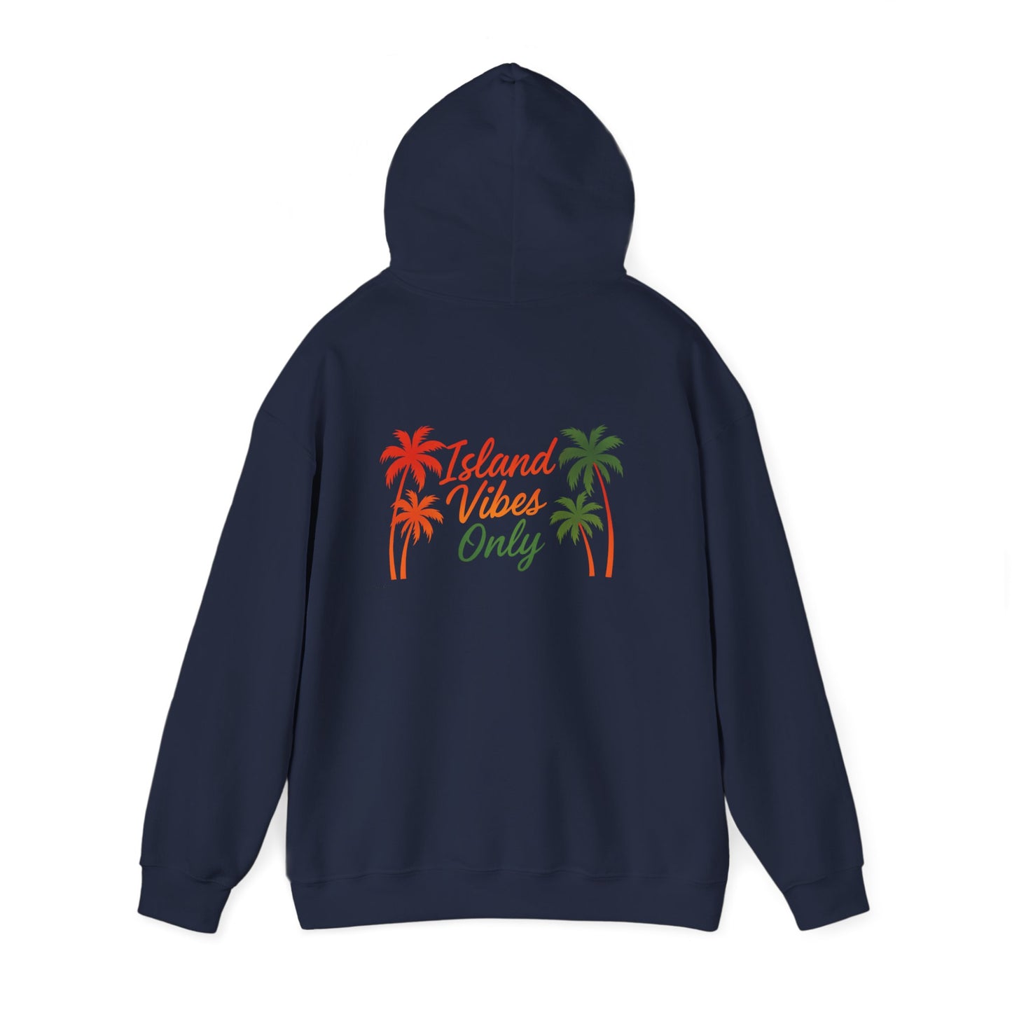 Island Vibes Only - Unisex Hoodie (Letterwork front, Artwork Back)