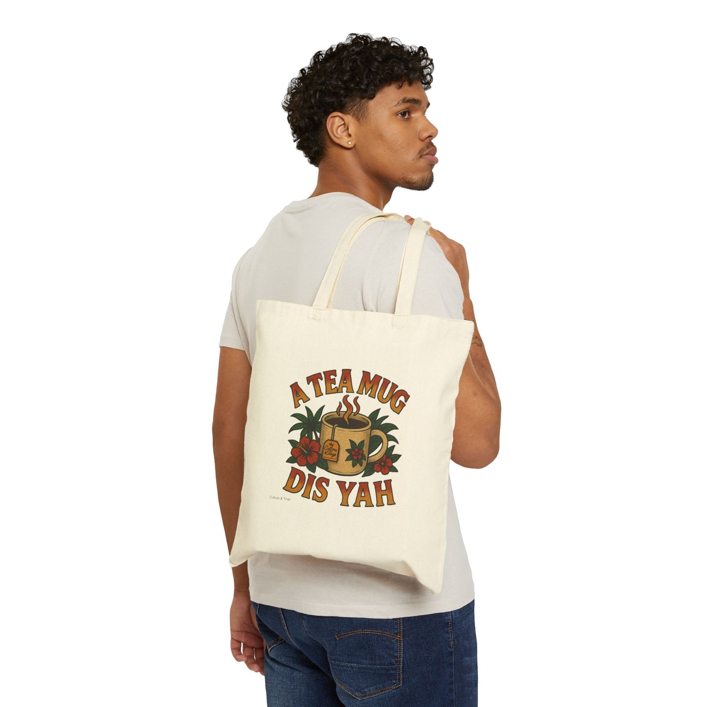 A Tea Mug Dis Yah - Canvas Tote Bag (Artwork Only)