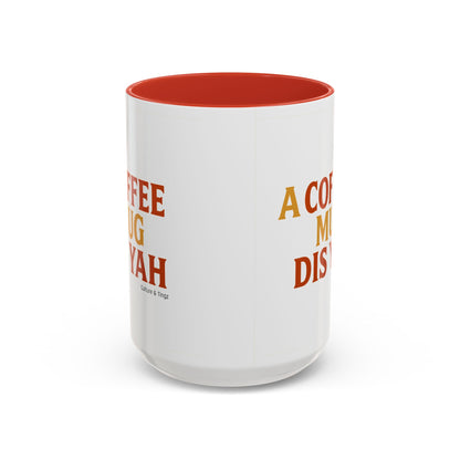 "A Coffee Mug Dis Yah" – Letterwork Edition