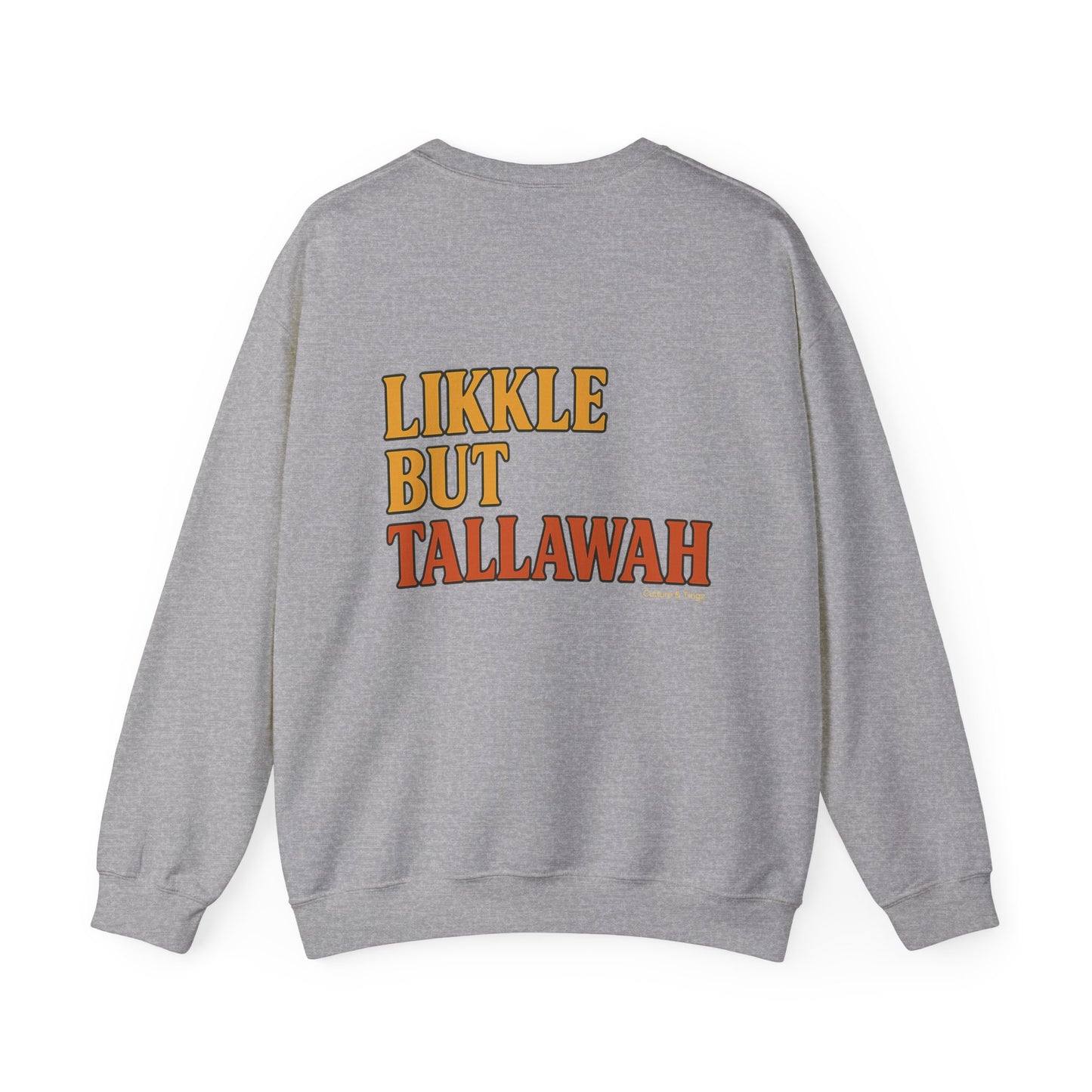 Likkle but Tallawah - Unisex Crewneck Sweater