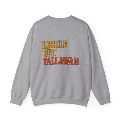 Likkle but Tallawah - Unisex Crewneck Sweater