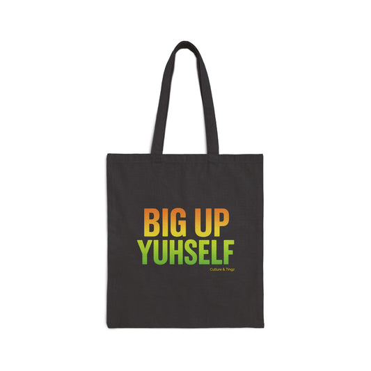 Big Up Yuhself - Canvas Tote Bag