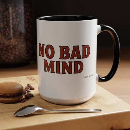 No Bad Mind Ceramic Mugs  – Letterwork Edition