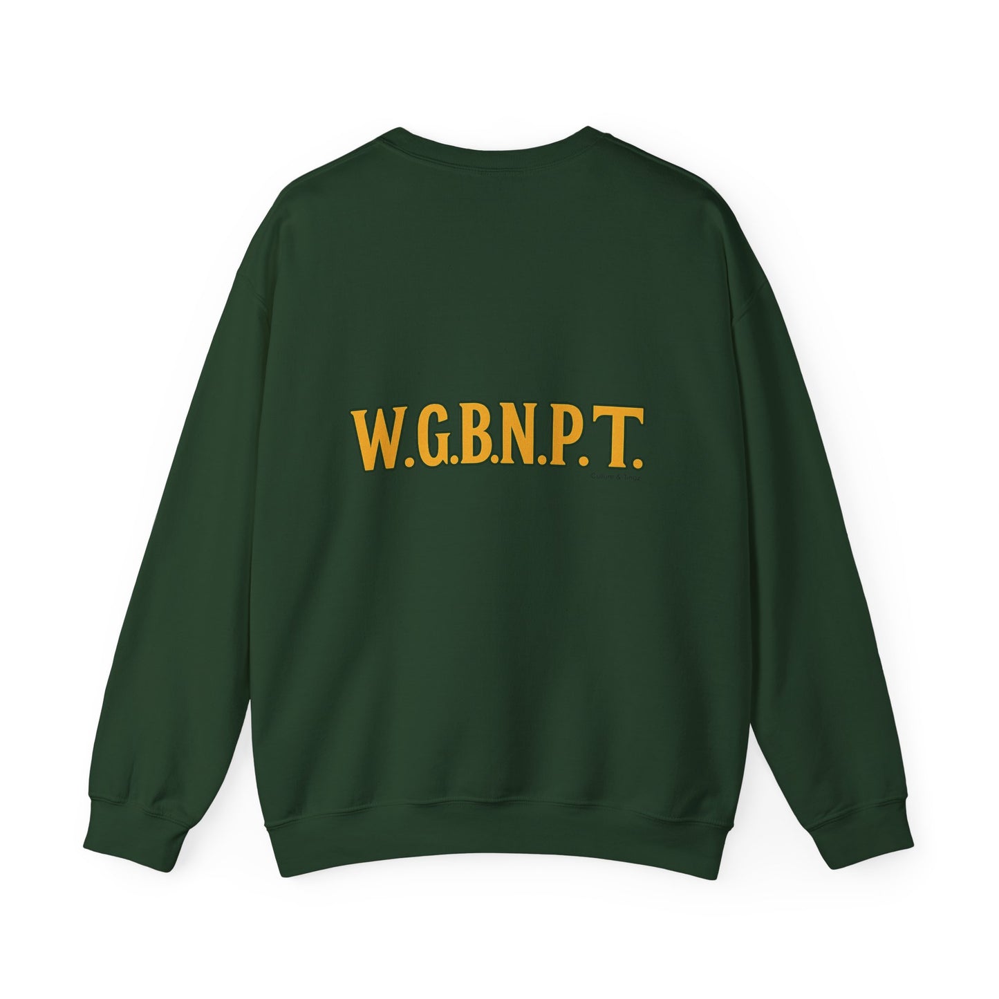 W.G.B.N.P.T. - Unisex Crewneck Sweater