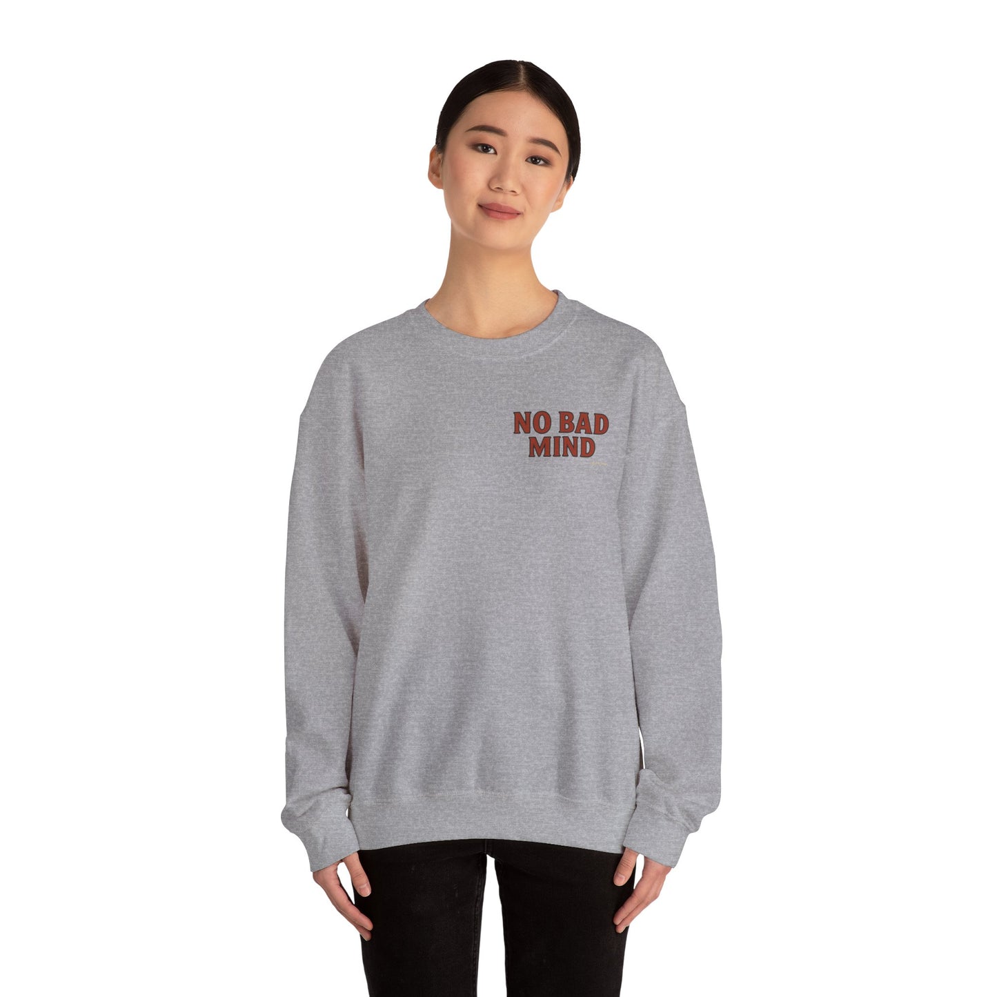 No Bad Mind - Unisex Crewneck Sweater