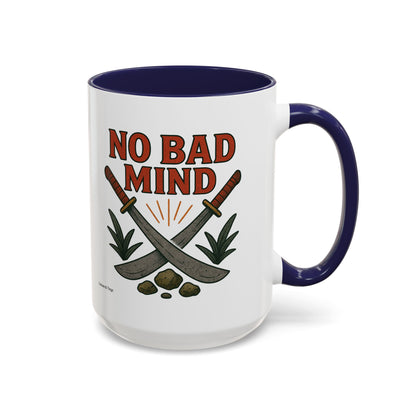 No Bad Mind - Accent Coffee Mug